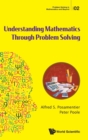 Image for Understanding Mathematics Through Problem Solving
