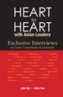 Image for Heart to heart with Asian leaders  : exclusive interviews on crisis, comebacks and character