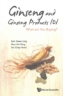 Image for Ginseng And Ginseng Products 101: What Are You Buying?