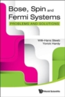 Image for Bose, Spin And Fermi Systems: Problems And Solutions