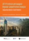Image for 2014 Annual Update on Provincial and Inaugural Regional Competitiveness Analysis: Safeguarding Indonesia&#39;s Growth Momentum.