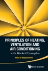 Image for Principles of Heating, Ventilation and Air Conditioning with Worked Examples