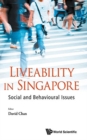 Image for Liveability In Singapore: Social And Behavioural Issues