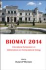 Image for BIOMAT 2014: International Symposium on Mathematical and Computational Biology, Poznan, Poland, 3-7 November 2014