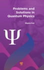 Image for Problems and Solutions in Quantum Physics