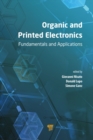 Image for Organic and printed electronics: fundamentals and applications