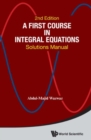 Image for First Course In Integral Equations, A: Solutions Manual