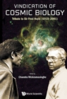 Image for Vindication of cosmic biology  : tribute to Sir Fred Hoyle (1915-2001)