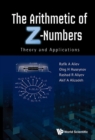 Image for The arithmetic of Z-numbers  : theory and applications