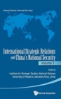 Image for International Strategic Relations And China&#39;s National Security: Volume 1