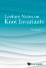 Image for Lecture Notes on Knot Invariants