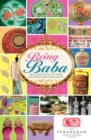 Image for Being Baba  : articles from The Peranakan magazine