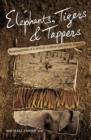 Image for Elephants, Tigers and Tappers