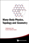 Image for Many-body Physics, Topology And Geometry
