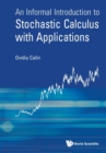 Image for Informal Introduction To Stochastic Calculus With Applications, An