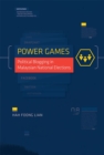 Image for Power Games: Political Blogging in Malaysian National Elections
