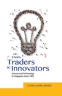 Image for From Traders to Innovators : Science and Technology in Singapore since 1965