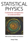 Image for Statistical Physics: Fundamentals And Application To Condensed Matter