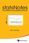 Image for StatsNotes  : some statistics for management problems