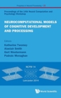 Image for Neurocomputational Models Of Cognitive Development And Processing - Proceedings Of The 14th Neural Computation And Psychology Workshop