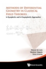 Image for Methods Of Differential Geometry In Classical Field Theories: K-symplectic And K-cosymplectic Approaches