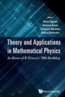 Image for Theory And Applications In Mathematical Physics: In Honor Of B Tirozzi&#39;s 70th Birthday
