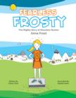 Image for Fearless frosty: the mighty story of mountain runner Anna Frost
