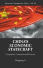 Image for China&#39;s Economic Statecraft: Co-optation, Cooperation And Coercion