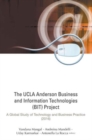 Image for Ucla Anderson Business And Information Technologies (Bit) Project, The: A Global Study Of Technology And Business Practice (2016)
