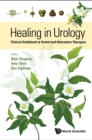Image for Healing in urology: clinical guidebook to herbal and alternative therapies