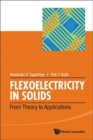 Image for Flexoelectricity In Solids: From Theory To Applications