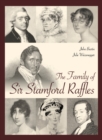 Image for The family of Sir Stamford Raffles