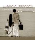 Image for From Kerala to Singapore  : voices from the Singapore Malayalee community
