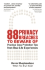 Image for 88 privacy breaches everyone should know  : operational compliance with data protection laws