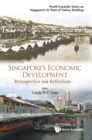 Image for Singapore&#39;s Economic Development: Retrospection And Reflections
