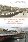 Image for Singapore&#39;s economic development: retrospection and reflections