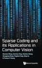 Image for Sparse Coding And Its Applications In Computer Vision