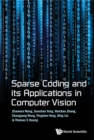 Image for Sparse Coding and its Applications in Computer Vision