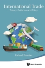 Image for International Trade: Theory, Evidence And Policy