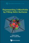 Image for Representing 3-manifolds by filling Dehn surfaces