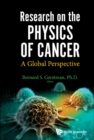Image for Research on the Physics of Cancer: A Global Perspective