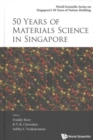 Image for 50 Years Of Materials Science In Singapore