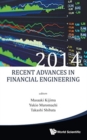 Image for Recent Advances In Financial Engineering 2014 - Proceedings Of The Tmu Finance Workshop 2014