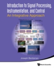Image for Introduction To Signal Processing, Instrumentation, And Control: An Integrative Approach