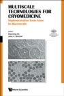 Image for Multiscale technologies for cryomedicine: implementation from nano to macroscale