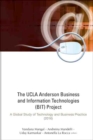Image for The UCLA Anderson Business and Information Technologies (BIT) project: a global study of technology and business practice (2016)