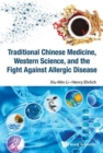 Image for Traditional Chinese Medicine, Western Science, And The Fight Against Allergic Disease