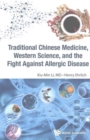 Image for Traditional Chinese Medicine, Western Science, And The Fight Against Allergic Disease