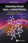 Image for Understanding advanced organic and analytical chemistry  : the learner's approach