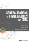 Image for Generalizations Of Finite Metrics And Cuts